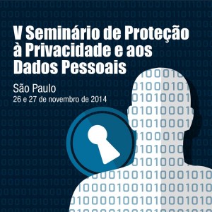 Proteção à privacidade e aos dados pessoais são destaques no Seminário promovido pelo CGI.br e NIC.br