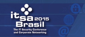 Figura - Especialistas discutem desafios da segurança da informação para 2015 em  encontro promovido pela it-sa Brasil